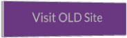 Visit OLD Site